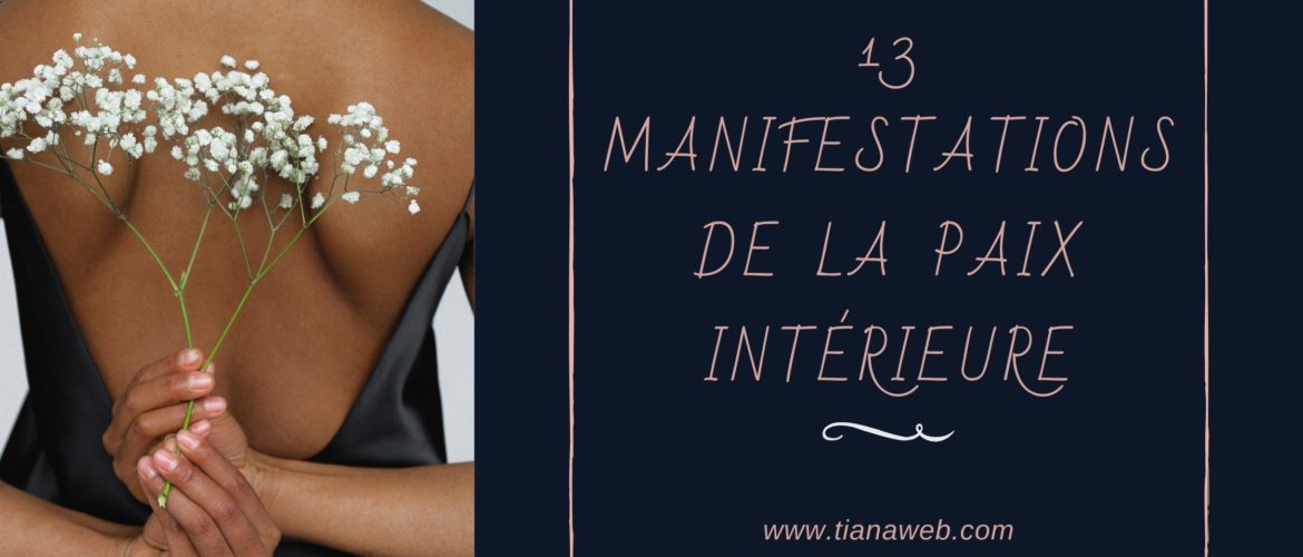 13 manifestations de la paix intérieure - TianaWeb