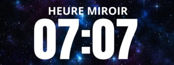 Signification de l'heure miroir 07h07